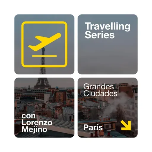 #04 París - Travelling Series: Grandes Ciudades