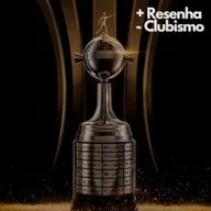 +Resenha -Clubismo #84 - Palpites das oitavas da Libertadores