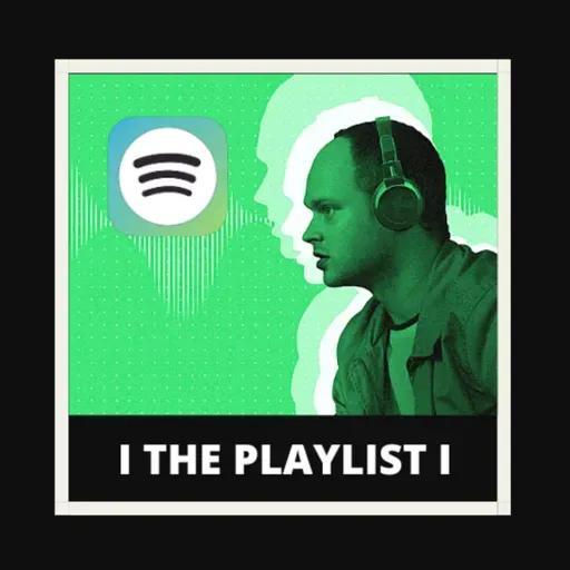 EL NACIMIENTO DE SPOTIFY - THE PLAYLIST