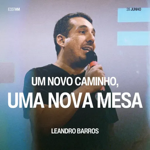 Um Novo Caminho, Uma Nova Mesa - Leandro Barros