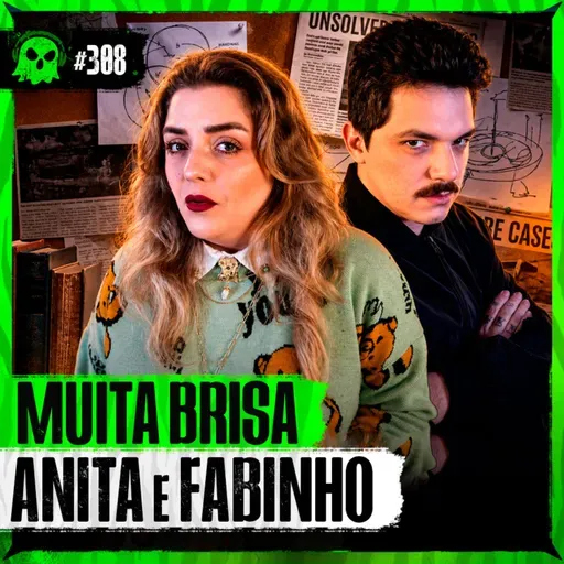 DYBBUK: A CAIXA AMALDIÇOADA E OUTROS MISTÉRIOS com Muita Brisa | LendaCast #308