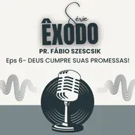 DEUS CUMPRE SUAS PROMESSAS! | ÊXODO 6 | PR. FÁBIO SZESCSIK