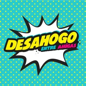 Desahogo Entre Amigas 