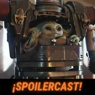Crítica de Mandalorian para celebrar el Star Wars Day ¡Spoilercast! | Astilla Moderna 4x09