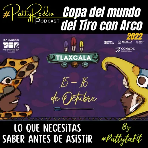 Lo que tienes que saber de la copa del mundo del Tiro con Arco en Tlaxcala 2022