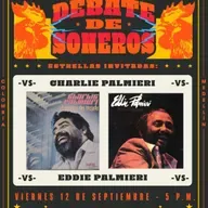 Debate de Soneros - Charlie Palmieri VS Eddie Palmieri - 12 de septiembre de 2025