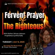The Fervent Prayer of the Righteous