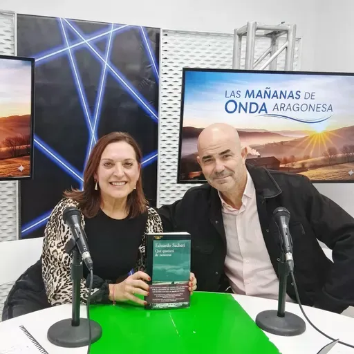 Las Mañanas de Onda Aragonesa: "Qué quedará de nosotros" de Eduardo Sacheri
