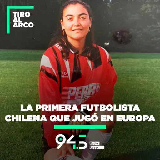 La primera futbolista chilena que jugó en Europa