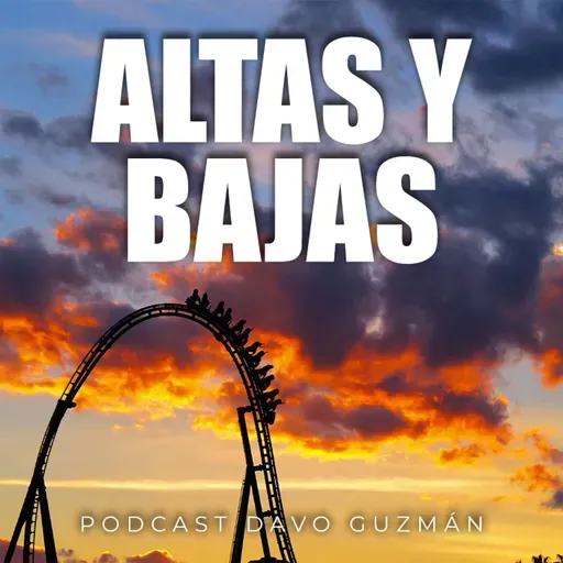 Episode 207: Altas y Bajas