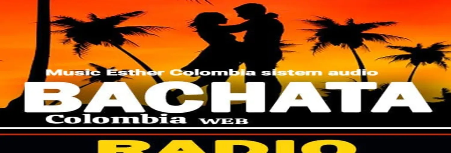 BACHATA Colombia WEB RADIO