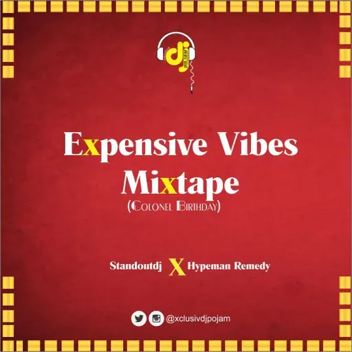 Expensive Vibe ( Colonel Birthday ) Hypemix