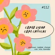 como lidar com críticas
