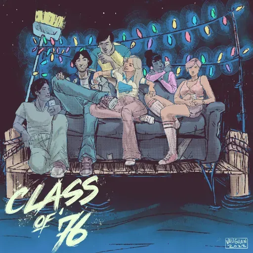 Class of '76 - Part Four