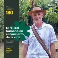 180: Holger Hieronimi. El rol del humano en el concierto de la vida