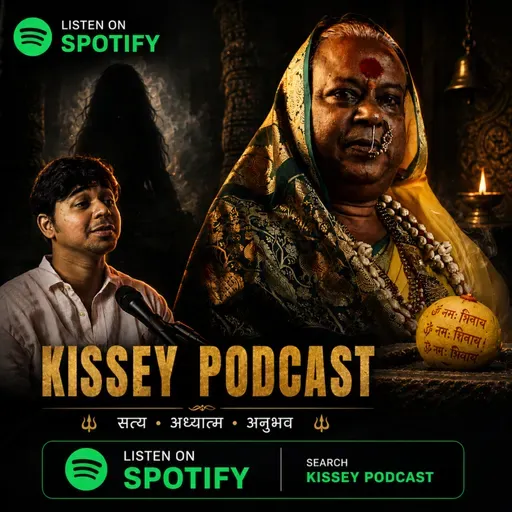 Jogti & Devadasi Tradition, Yellamma, Daayan Possession | MARATHI| Ravi Mummy | Kissey Podcast