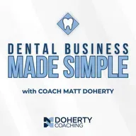 Listen & Watch My New Podcast: Dental Business Made Simple!
