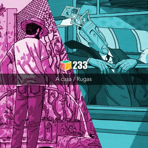 Iradex Podcast 233: A Casa / Rugas