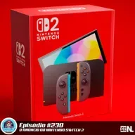 Nintendo POWdcast #230 – O Anúncio do Nintendo Switch 2