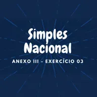 #Simples Nacional - Anexo III - Exercício 03