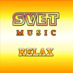 SVET MUSIC - RELAX