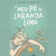 Leitura do livro: Meu pé de laranja lima. 