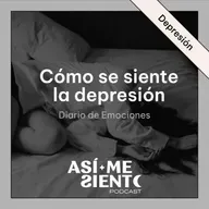 141. Cómo se siente la depresión | Diario de Emociones