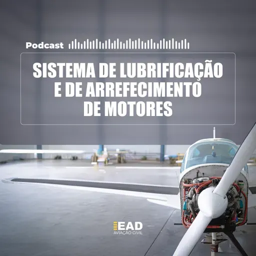PODCAST - Sistema de Lubrificação e de Arrefecimento de motores