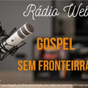RADIO WEB GOSPEL SEM FRONTEIRAS