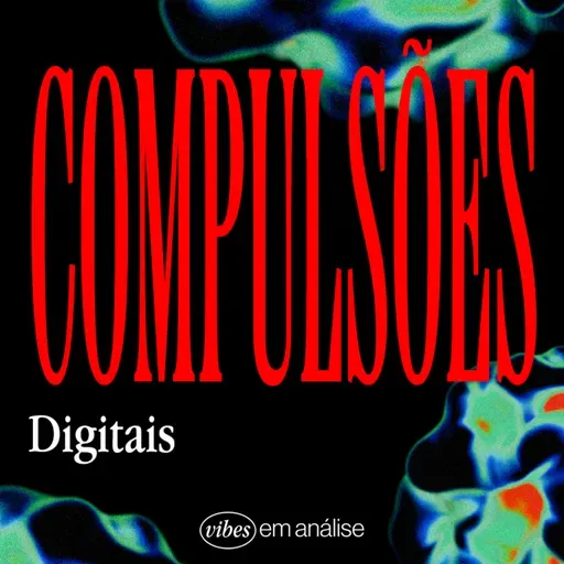 COMPULSÕES DIGITAIS