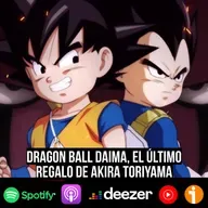 S9 Ep39: Dragon Ball Daima, el último regalo de Akira Toriyama