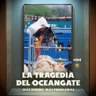 E364: La tragedia del Oceangate: Más dinero, más problemas