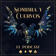 Ep. 183. Seis de Cuervos: Capítulos del 17 al 22