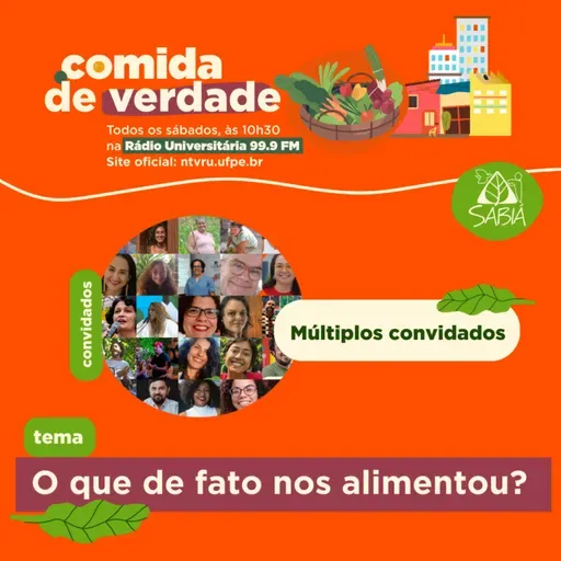 O que de fato nos alimentou? - Comida de Verdade