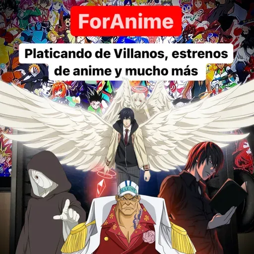 61. ¡Platicando de villanos, estrenos de anime y mucho más!