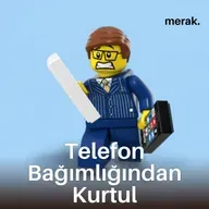 Yılda 60 Gününü Telefonda Geçiriyorsun! Değiştirmeye Ne Dersin?