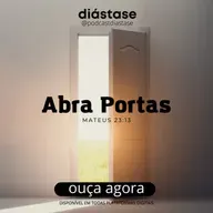 [Ep 139] REFLEXÃO - ABRA PORTAS