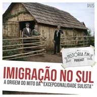 225 Imigração no Sul: a origem do mito da "excepcionalidade sulista"