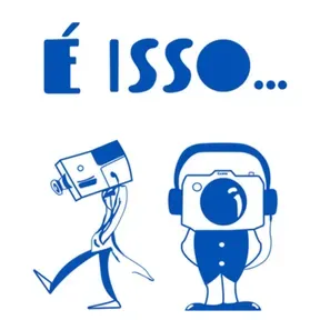 É ISSO- PODCAST