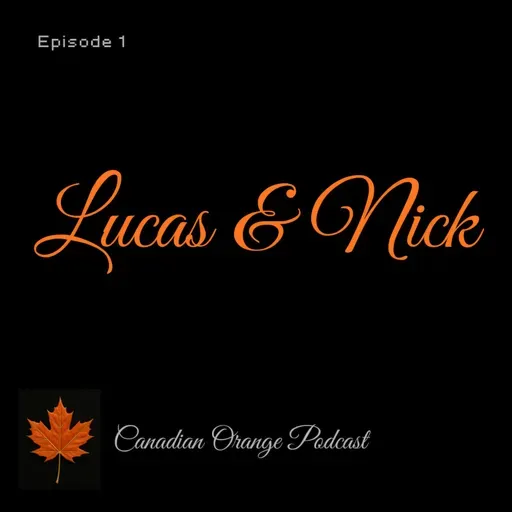 Episode 1: Lucas & Nick
