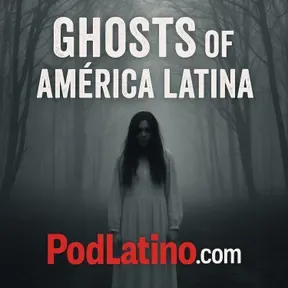 Ghosts of América Latina