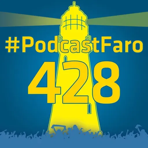 PodcastFaro - FALTA DE AMBICION (Programa 428)
