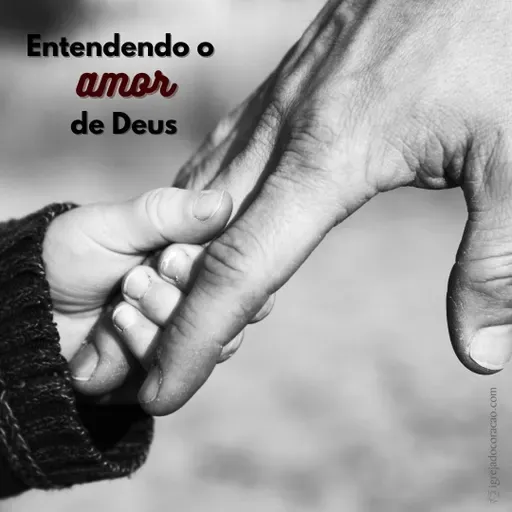 Entendendo o amor de Deus
