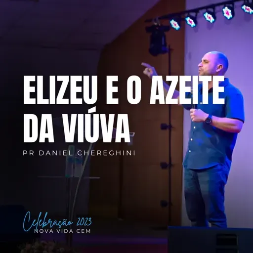 Elias, Eliseu E A Multiplicação Do Azeite Da Viúva - 2 reis 4 - Celebração 2023