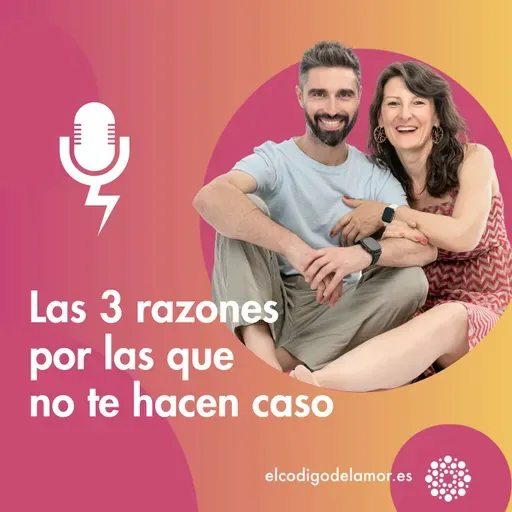 Las 3 razones por las que no te hacen caso