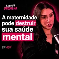 Psicóloga das Mães Alerta: "O Brasil Produz Mães Doentes" — Dra. Thaís Becker