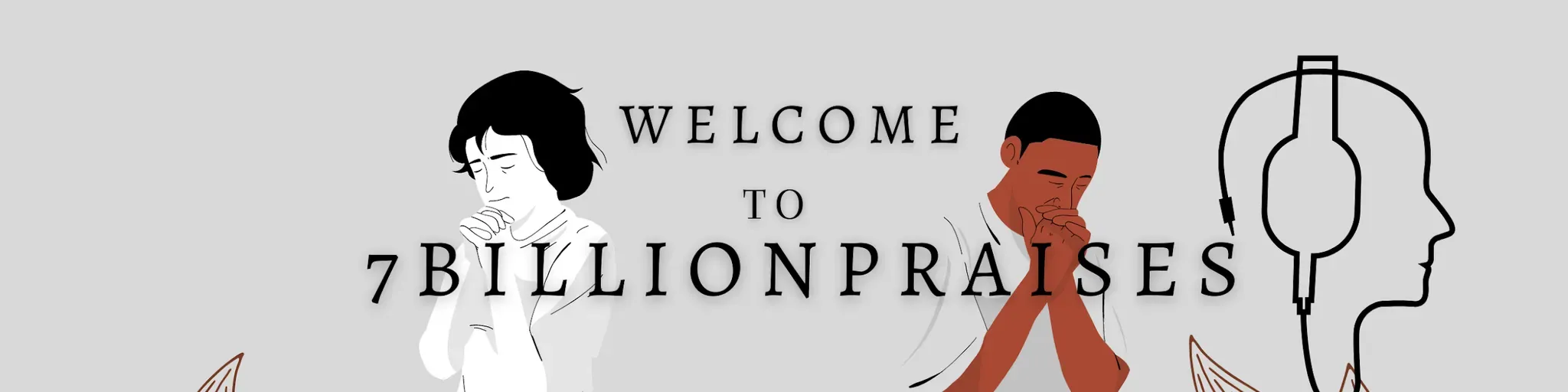 7BillionPraises