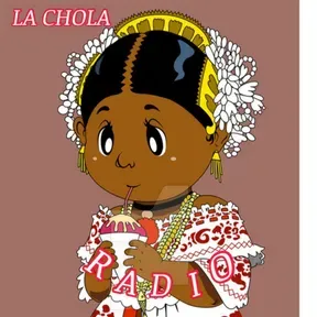 la chola radio