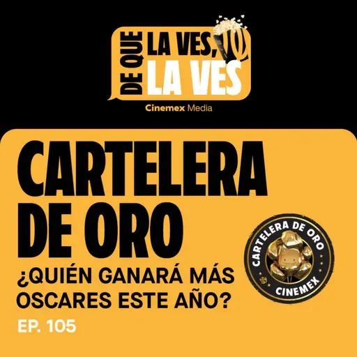 #105. ¿QUÉ PASARÁ EN LOS PREMIOS OSCAR? | Cartelera de Oro