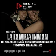La familia Inman miembros activos de una iglesia hicieron lo inimaginable | Criminalista Nocturno